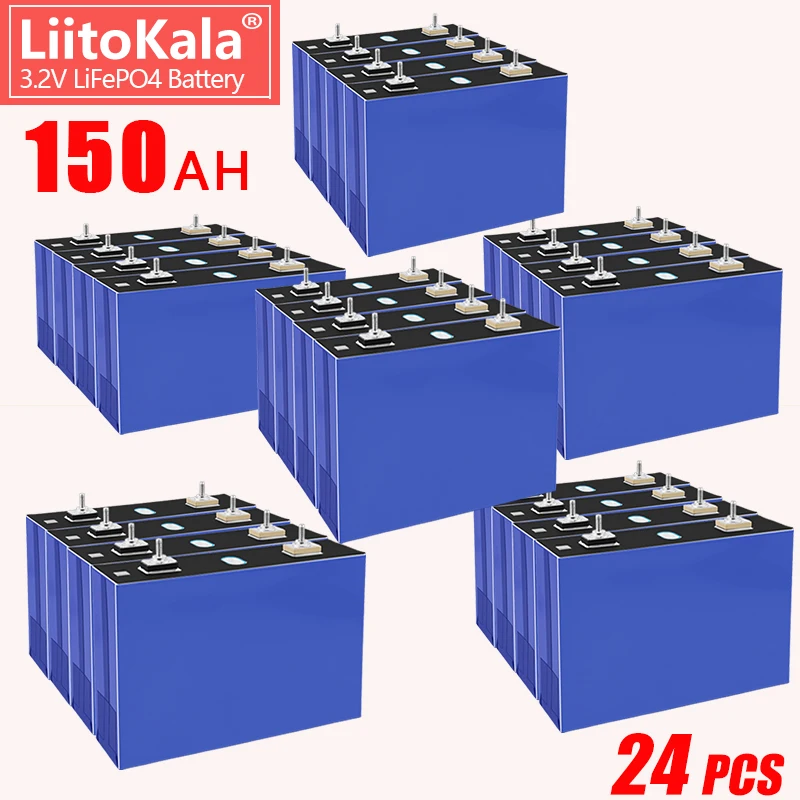 24PCS LiitoKala Lifepo4 3.2 v 150Ah סוללה נטענת Lifepo4 סוללת ליתיום יון תאים DIY 12V 24V 48V סולארית מערכת אחסון EV