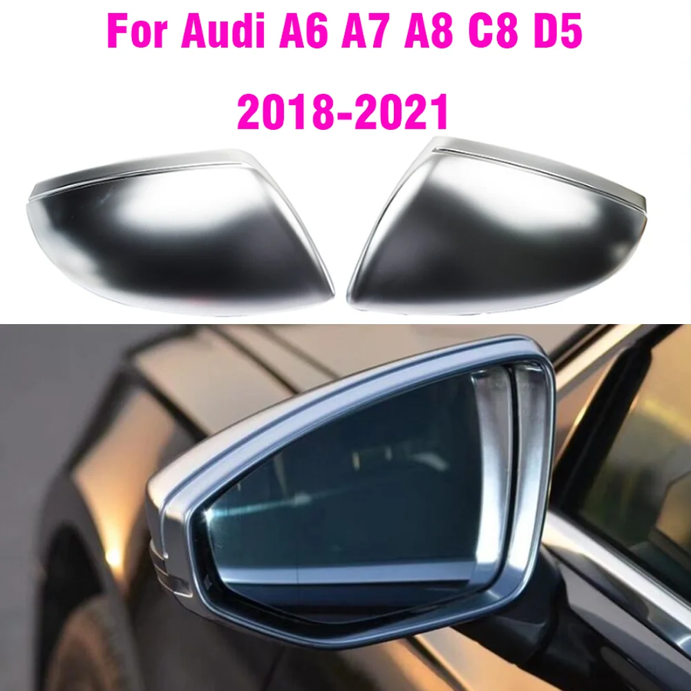 LHD המראה האחורית כמוסות מכסה עבור אאודי חם A6 C8 A7 A8 D5 2018 2019 מט כסף אוטומטי מראת הצד כיסוי חלופי